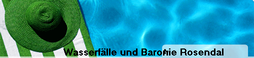 Wasserflle und Baronie Rosendal